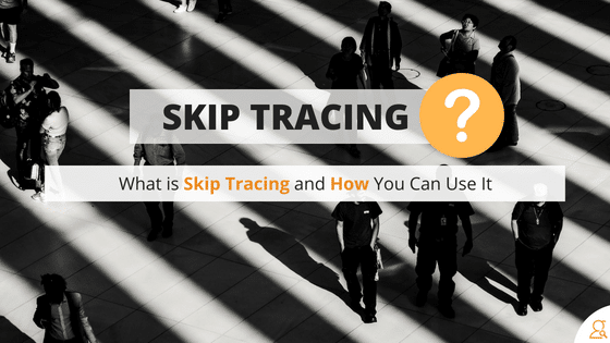 What Is Skip Tracing? Easy Debt Collection Tactics